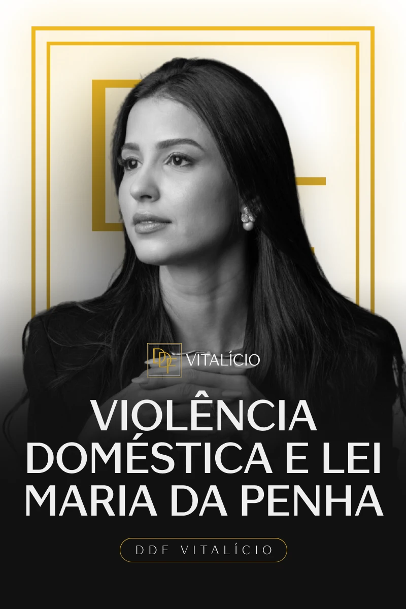 Violência Doméstica e Lei Maria da Penha