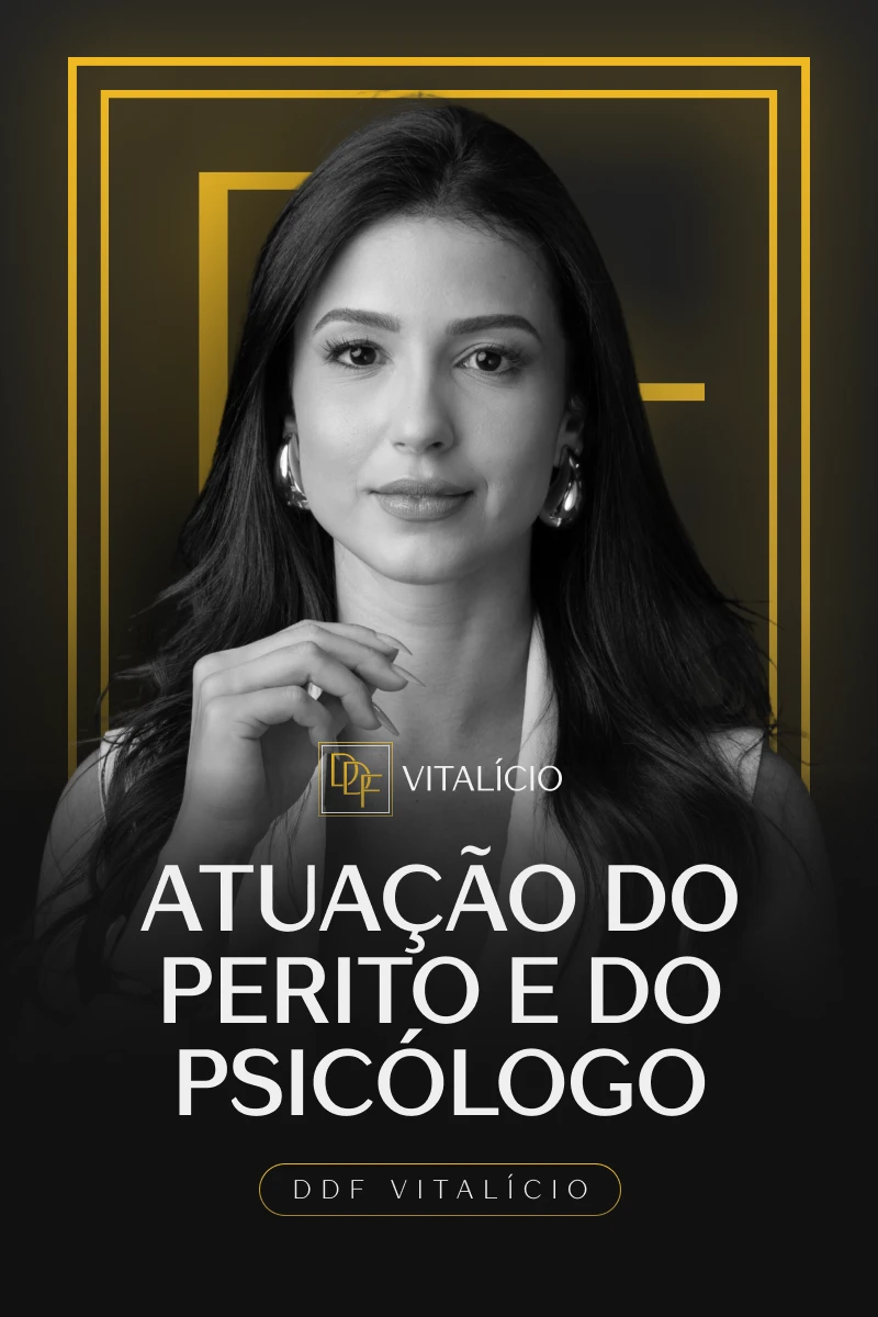 ⁠Atuação do Perito e do Psicólogo